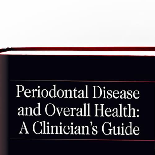 Periodontal disease and overall health: A clinician's guide 